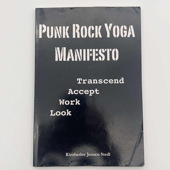 Punk Rock Yoga Manifesto Kimberlee Jensen Stedl Philosophy Book - Picture 1 of 7